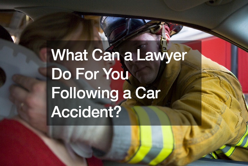 What Can a Lawyer Do For You Following a Car Accident?